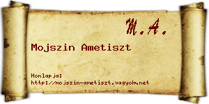 Mojszin Ametiszt névjegykártya